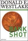 Bank shot. Come sbancare il lunario