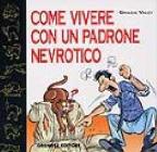 Come vivere con un padrone nevrotico