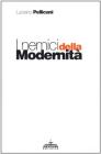 I nemici della modernit�