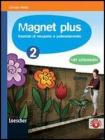 Magnet plus. Con CD Audio formato MP3: Soluzioni. Per la Scuola media vol.2