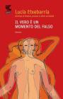 Il vero � un momento del falso