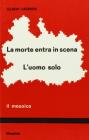 La morte entra in scena - L'uomo solo