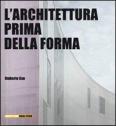 L' architettura prima della forma