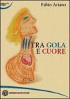 Tra gola e cuore