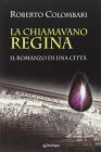La chiamavano regina
