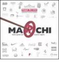Marchi. Tutto quello che occorre sapere