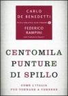 Centomila punture di spillo. Come l'Italia può tornare a correre Centomila punture di spillo. Come l'Italia può tornare a correre