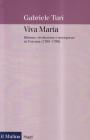 Viva Maria. Riforme, rivoluzione e insorgenze in Toscana (1790-1799)