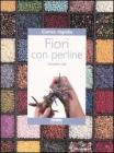 Corso rapido. Fiori con perline Corso rapido. Fiori con perline