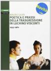 Poetica e prassi della trasgressione in Luchino Visconti 1935-1962