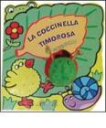 La coccinella timorosa. Con gadget