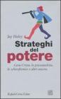 Strateghi del potere. Ges� Cristo, lo psicoanalista, lo schizofrenico e altri ancora