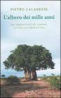 L' albero dei mille anni. All'improvviso un cancro, la vita all'improvviso L' albero dei mille anni. All'improvviso un cancro, la vita all'improvviso