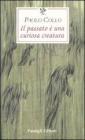 Il passato � una curiosa creatura