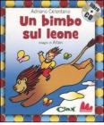 Un bimbo sul leone. Con CD Audio