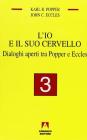 L' io e il suo cervello vol.3