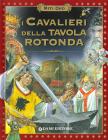 I cavalieri della Tavola rotonda