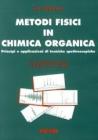 Metodi fisici in chimica organica. Principi e applicazioni di tecniche spettroscopiche