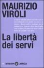 La libertà dei servi La libertà dei servi