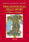 traumatologia dello sport. Clinica e terapia