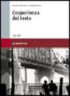 L' esperienza del testo. La narrazione. Per le Scuole superiori L' esperienza del testo. La narrazione. Per le Scuole superiori