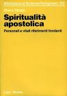 Spiritualit� apostolica. Personali e vitali riferimenti fondanti