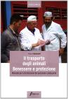 Il trasporto degli animali: benessere e protezione. Manuale per la formazione del personale conducente