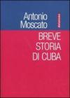 Breve storia di Cuba Breve storia di Cuba
