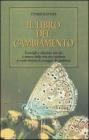Il libro del cambiamento. Consigli e citazioni per chi � stanco della vita che conduce e vuole trovare il coraggio di cambiare