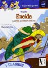Eneide. Le mille avventure di Enea