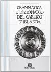 Grammatica e dizionario del gaelico d'Irlanda