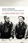 La vera storia del �Che�
