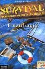 Survival. Avventure su un'isola deserta vol.1