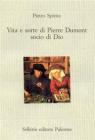 Vita e sorte di Pierre Dumont, socio di Dio