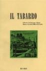 Il tabarro. Opera in un atto (da �La Houppelande� di Didier Gold). Musica di G. Puccini