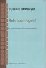 Reti: quali regole? La questione-base dello sviluppo italiano