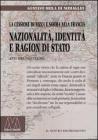 Nazionalit�, identit� e ragion di Stato. La cessione di Nizza e Savoia alla Francia. Riflessioni a 150 anni (1860-2010)