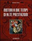 Motori a due tempi di alte prestazioni Motori a due tempi di alte prestazioni
