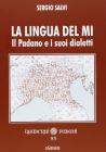 La lingua del Mi. Il Padano e i suoi dialetti