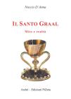 Il Santo Graal. Mito e realt�