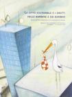 La citt� sostenibile e i diritti delle bambine e dei bambini