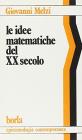 Le idee matematiche del XX secolo