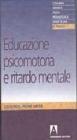 Educazione psicomotoria e ritardo mentale