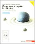 Osservare e capire la chimica. Ediz. azzurra. Con espansione online. Per le Scuole superiori. Con DVD-ROM