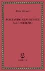 Portando Clausewitz all'estremo