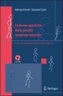 Le forme spastiche della paralisi cerebrale infantile: guida all'esplorazione delle funzioni adattive. Con DVD Le forme spastiche della paralisi cerebrale infantile: guida all'esplorazione delle funzioni adattive. Con DVD