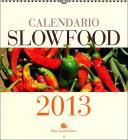 Slow Food. Calendario 2013