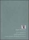 Lo sguardo psicoanalitico. Cinema, giustizia, psicoterapia, quotidianit�