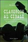 Clamoroso al Cibali. �Tutto il calcio minuto per minuto�. Quando la radio diventa storia. Con CD Audio