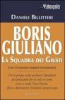 Boris Giuliano. La squadra dei giusti Boris Giuliano. La squadra dei giusti